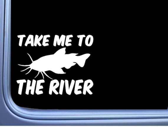 Buy Take Me to the River M378 6 Inch Sticker Decal Catfish Stink