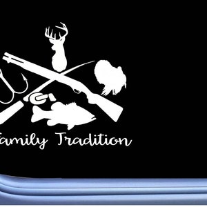 Family Tradition Sticker M312 6 inch turkey bass deer hunting fishing decal
