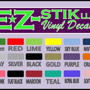 Op de afbeelding: Een kleurenkaart met 18 verschillende vinyl stickerkleuren. De kleuren omvatten groen, rood, limoen, geel, lichtblauw, donkerblauw, grijs, zilver, zwart, goud, paars, oranje, roze, mat zwart, bordeauxrood, teal, koninklijk blauw en zacht roze. De kaart is gelabeld met "EZ-STIK LLC Vinyl Decals".