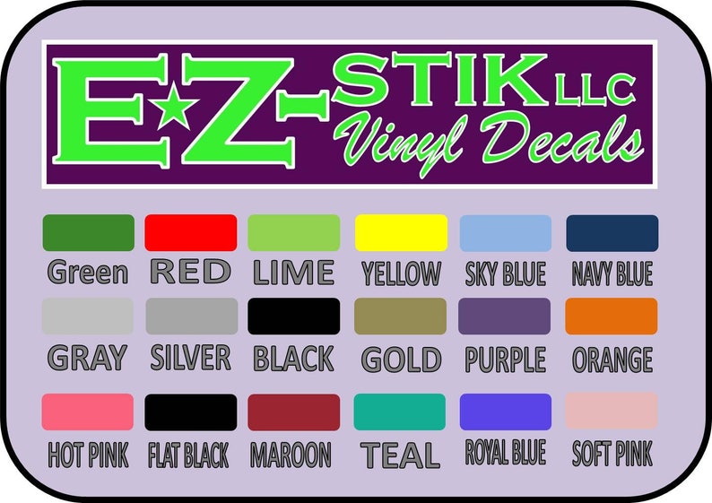 Op de afbeelding: Een kleurenkaart met 18 verschillende vinyl stickerkleuren. De kleuren omvatten groen, rood, limoen, geel, lichtblauw, donkerblauw, grijs, zilver, zwart, goud, paars, oranje, roze, mat zwart, bordeauxrood, teal, koninklijk blauw en zacht roze. De kaart is gelabeld met "EZ-STIK LLC Vinyl Decals".