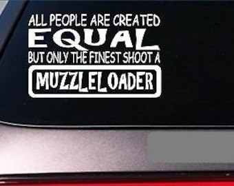 Muzzleloader Equal Sticker *G694* 8" Vinyl Black Powder Deer Hunting Powder Horn