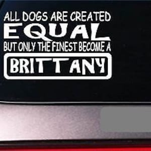 Brittany Equal Sticker *G615* 8&quot; Vinyl Bird Hunting Quail Pheasant Pointer Dog