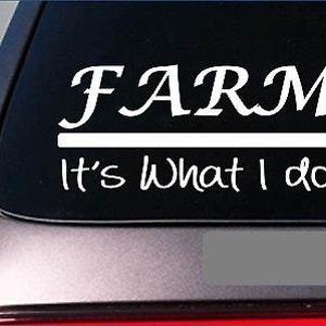 Farm Sticker Decal *E370* Tractor Farmer Farming Hay Cattle Chickens Horse Crop