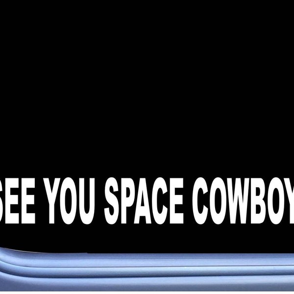 Space Cowboy Sticker M428 8" Car Decal Window Laptop rodeo bullrider