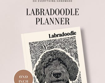 Labradoodle Planner | Undated 6x9" Organizer with 445 Pages for Goal Setting