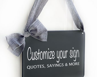 Create your own Personalized Sign -  - Chalkboard -Gift- Gray Bow - Custom Painted - Class Sign