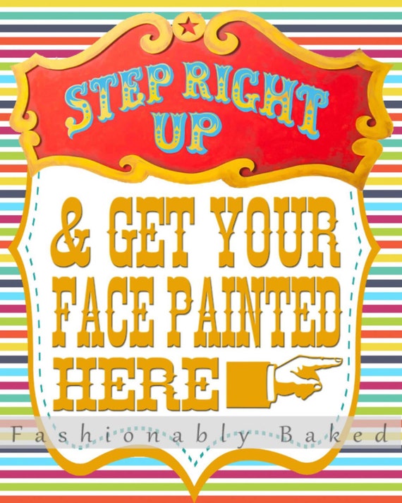 INSTANT DOWNLOAD Step Right Up and Get Your Face Painted Cirus/Carnival Under the Big Top Party Vintage Sign Il_570xn