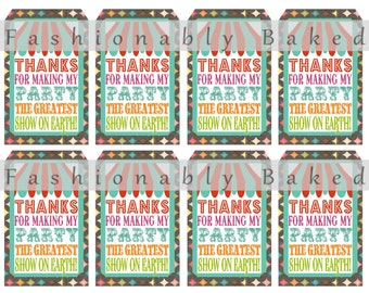 May include: Eight rectangular gift tags featuring a red and teal striped circus tent top. The text reads: THANKS FOR MAKING MY PARTY THE GREATEST SHOW ON EARTH! The border has a dark brown pattern with colorful diamond shapes. The watermark reads Fashionably Baked.