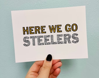 Here We Go Steelers Print
