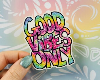 Misprinted Good Vibes Only Sticker (WATERPROOF)