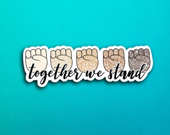 Together We Stand Sticker