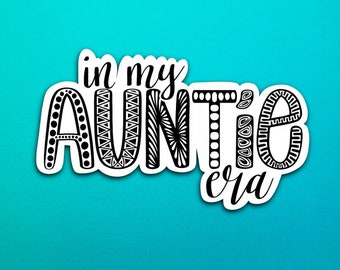 In my auntie era Sticker (WATERPROOF)