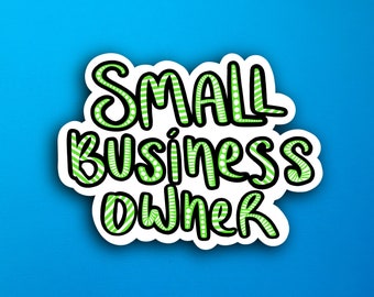 Green Small Business Owner Sticker (WATERPROOF)