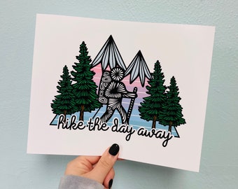 Hike the day away Print