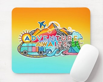 Adventure Awaits Mouse Pad