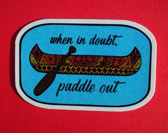 Paddle Out Sticker (WATERPROOF)