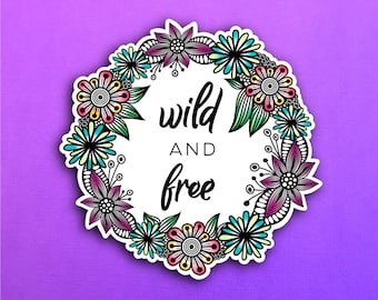 Wild and Free Sticker (WATERPROOF)