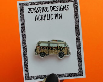 Pogue Life Acrylic Pin