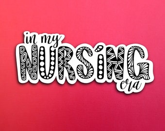 In my nursing era Sticker (WATERPROOF)