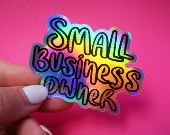 Holo Small Business Owner Sticker (WATERPROOF)