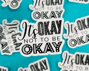 Mini it’s okay Sticker (WATERPROOF)