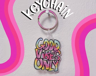 Good Vibes Acrylic Keychain