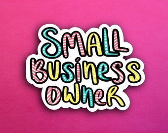 Multicolor Small Business Owner Sticker (WATERPROOF)