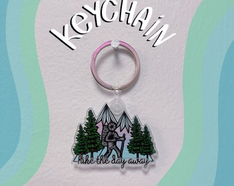 Hike the day away Acrylic Keychain