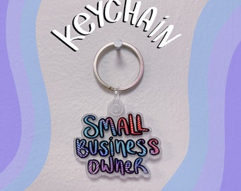 Small Business Owner Acrylic Keychain