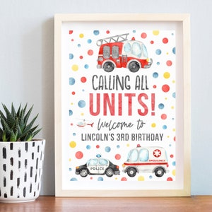 Emergency Party Theme, PRINTABLE, First Responders Birthday Decor, Calling All Units Welcome Sign Digital, Firetruck Police Car Decor, EV1