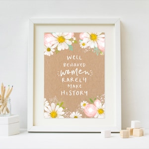 Les femmes bien élevées font rarement l'histoire, imprimable, art mural floral marguerite en papier kraft, inspiration féministe féministe étude de dortoir décoration d'intérieur