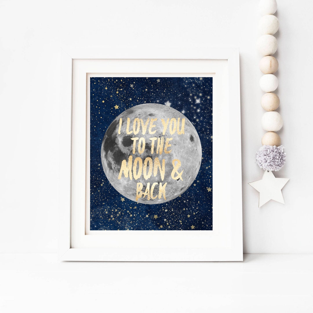 I Love You to the Moon and Back Quote Print, PRINTABLE, Instant ...