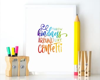 Classroom Decor, INSTANT DOWNLOAD, Throw Kindness Like Confetti, Printable Growth Mindset Wall Art, Positive Affirmations Teacher Gift, RC1
