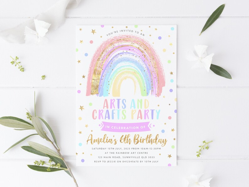 May include: A colorful invitation for an arts and crafts party celebrating a 6th birthday. The invitation features a rainbow with gold glitter and stars, with the text "You're invited to an Arts and Crafts Party in celebration of Amelia's 6th Birthday".