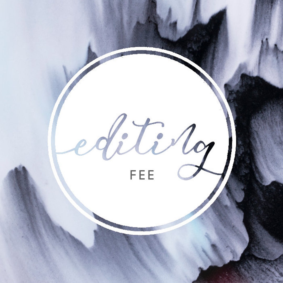 Editing Fee - Etsy