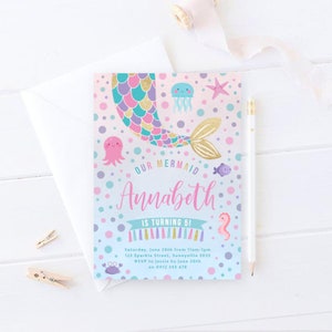 May include: A pink and blue mermaid birthday party invitation with a mermaid tail, a jellyfish, a starfish, an octopus, and a seahorse. The text on the invitation reads "Our Mermaid Annabeth is turning 5!"