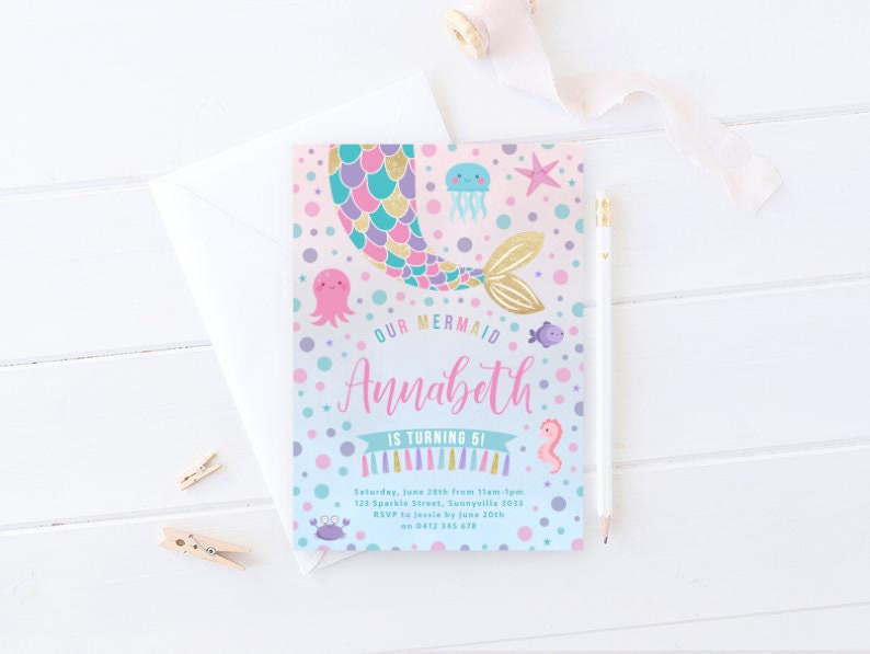 May include: A pink and blue mermaid birthday party invitation with a mermaid tail, a jellyfish, a starfish, an octopus, and a seahorse. The text on the invitation reads "Our Mermaid Annabeth is turning 5!"