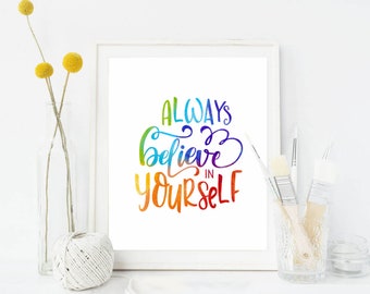 Classroom Decor, INSTANT DOWNLOAD, Always Believe In Yourself, Inspirational Printable Growth Mindset Wall Art Positive Affirmations, RC1