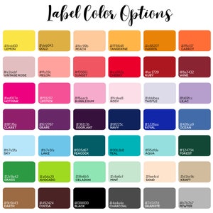 May include: A color chart titled "Label Color Options" with a grid of 56 color swatches, each with a color name and hexadecimal code. Colors range from butter yellow to black and include shades of pink, blue, and green.