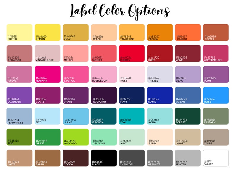 May include: A color chart titled "Label Color Options" with a grid of 56 color swatches, each with a color name and hexadecimal code. Colors range from butter yellow to black and include shades of pink, blue, and green.