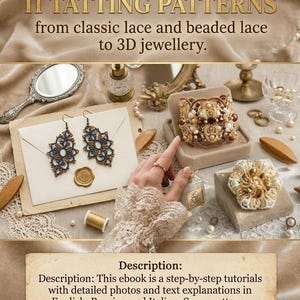 以下が含まれることがあります： 「A Collection of 11 Tatting Patterns」というタイトルの電子書籍の表紙。画像には、イヤリング、ブレスレット、ブローチなど、手作りのジュエリーが写っています。ジュエリーはレースとビーズで作られています。電子書籍には、英語、ロシア語、イタリア語のチュートリアルが含まれています。