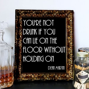 Printable Dean Martin Drunk Quote Sign - Wedding, Reception, Roaring 20s, Great Gatsby Party, Bar, DIY Instant Download Typography Print