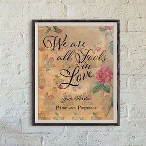 Druckbare Jane Austen Wir sind alle Fools in Love literarische Zeichen - Stolz und Vorurteil Bücherwurm Print, DIY Instant Download Typografie Print