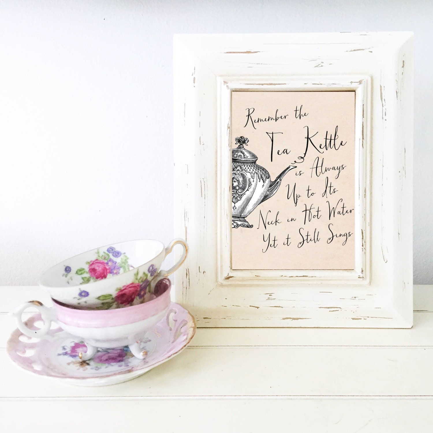 Printable Remember the Tea Kettle is Always up to Its Neck Sign Tea