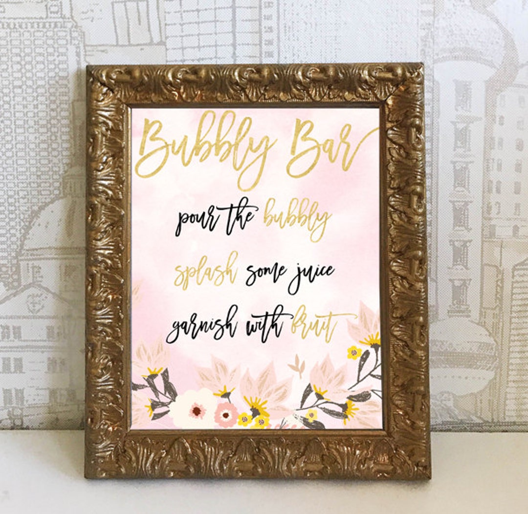 Printable Bubbly Bar Pour the Bubbly Splash Some Juice Garnish With ...
