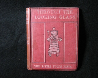 Through The Looking Glass 1903 Little Folks First Edition