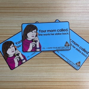Your Mom Wants Her E-Bike Back sticker