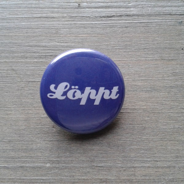 Löppt Button Pin Norddeutsch Anstecker blau weiss Plattdeutsch