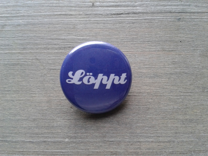 Löppt Button Pin Norddeutsch Anstecker blau weiss Plattdeutsch Bild 1