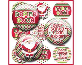 Christmas Bottle Cap Image Sheet, Dear Santa I can Explain, Define Good